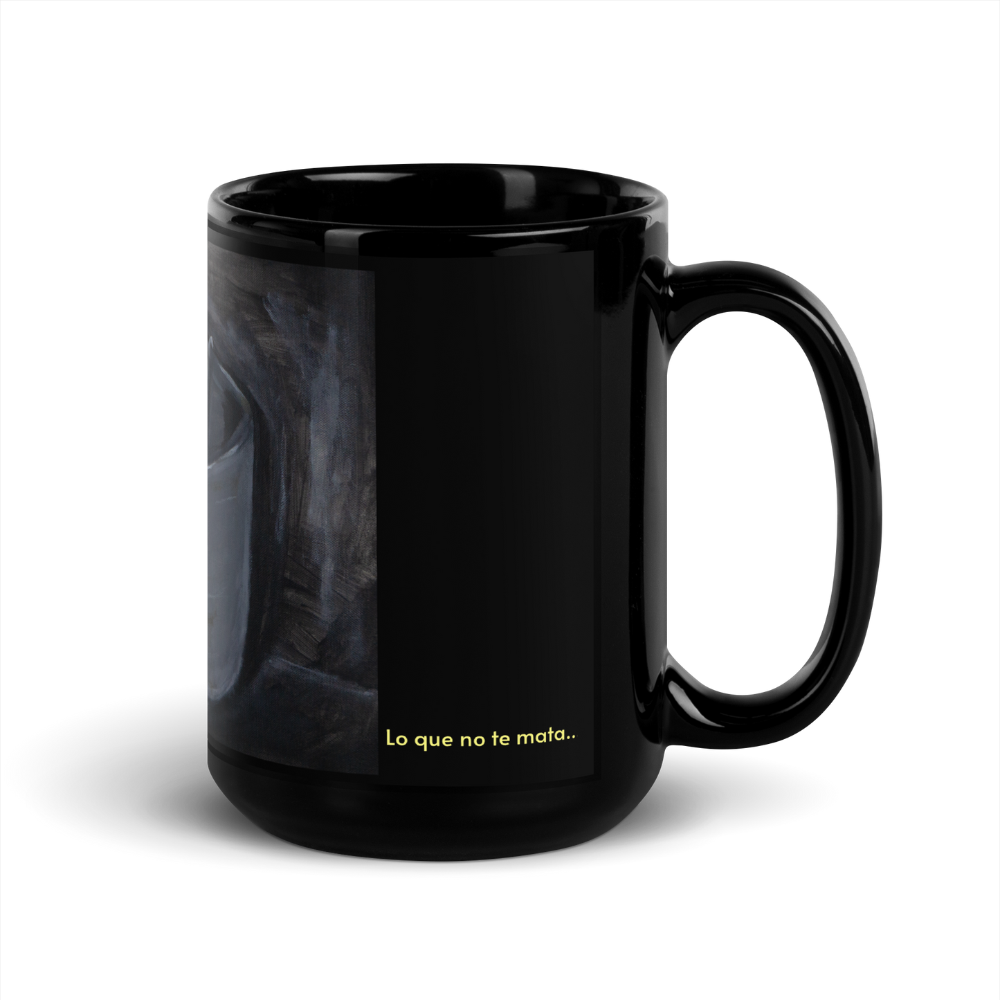 Ceramic Mug Lo que no te mata...